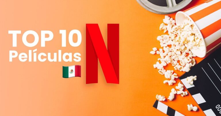 Netflix: Así quedo el top de las mejores películas de la plataforma en México