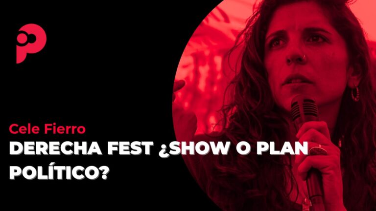 Cele Fierro. Derecha Fest show o plan político?